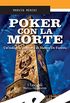 Poker con la morte: Unindagine genovese di Matteo De Foresta (Italian Edition)