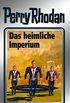 Perry Rhodan 57: Das heimliche Imperium (Silberband): 3. Band des Zyklus "Der Schwarm" (Perry Rhodan-Silberband) (German Edition)
