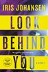 Look Behind You: A Novel