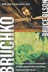 Bruchko: The Astonishing True Story of a 19 Year Old American, His Capture by the Motilone Indians and His Adventures in Christ
