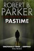 Pastime (A Spenser Mystery) (The Spenser Series Book 18) (English Edition)