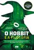 O Hobbit e a filosofia (Cultura Pop)