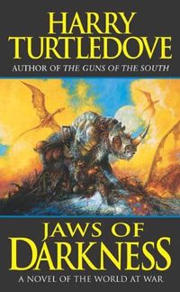 Jaws of Darkness: A Novel of the World at War (English Edition)
