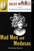 Mad Men And Medusas