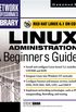 Linux Administration: A Beginner
