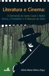  Literatura e cinema : A demanda do Santo Graal & Matrix, Eurico, o presbtero & A mscara do Zorro 