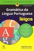 Gramtica da Lngua Portuguesa Para Leigos - Edio de Bolso
