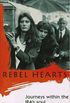 Rebel Hearts: Journeys Within the Ira