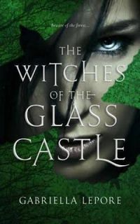 The Witches of the Glass Castle