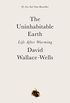 The Uninhabitable Earth: Life After Warming (English Edition)