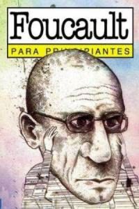 Foucault - Para Principiantes