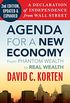 Agenda for a New Economy: From Phantom Wealth to Real Wealth (English Edition)