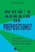 Whos Afraid Of Prepositions?
