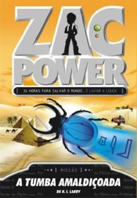 Zac Power. A Tumba Amaldicoada - Volume 6