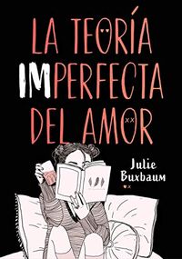 La teora imperfecta del amor (Spanish Edition)