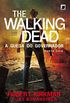A queda do Governador: parte 2 - The Walking Dead - vol. 4