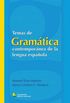 Temas de Gramtica contempornea de la lengua espaola