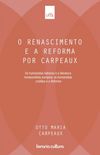 O Renascimento e a Reforma por Carpeaux