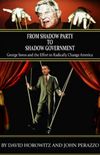 From Shadow Party to Shadow Government: George Soros and the Effort to Radically Change America