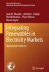 Integrating Renewables in Electricity Markets: Operational Problems (International Series in Operations Research & Management Science Book 205) (English Edition)
