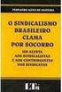 O sindicalismo brasileiro clama por socorro