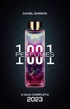 1001 Perfumes  O Guia Completo: Edio 2023