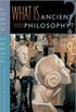 What Is Ancient Philosophy?