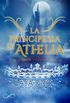 La Principessa di Athelia: Le favole incompiute 1.5 (Italian Edition)
