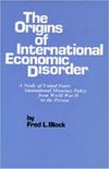 The Origins of International Economic Disorder