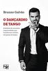 O Danarino de Tango: a histria de um jovem empreendedor que transformou tombos em passos de dana