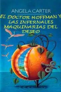 El doctor hoffman y las infernales maquinas del deseo