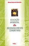 Educao Ambiental e Desenvolvimento Comunitrio