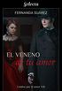 El veneno de tu amor (Unidos por el amor 8) (Spanish Edition)