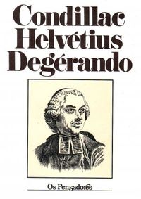Condillac, Helvtius, Degrando