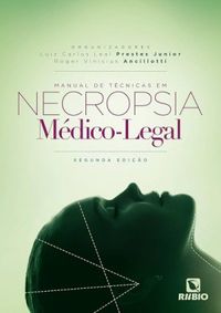 Manual de tcnicas em Necropsia Mdico-Legal