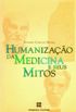 Humanizao da Medicina e seus mitos