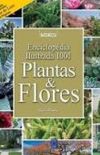 Enciclopdia Ilustrada - 1001 Plantas & Flores