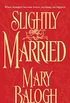Slightly Married (Bedwyn Saga Book 1) (English Edition)