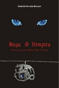 Hugo o Vampiro - As Luzes na Idade das Trevas