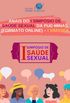 ANAIS DO I SIMPSIO DE SADE SEXUAL DA PUC MINAS (FORMATO ONLINE)  I SIMSSEX