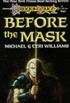 Before the Mask: 001