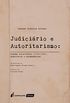 Judicirio e Autoritarismo