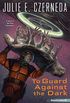 To Guard Against the Dark (Reunification Book 3) (English Edition)