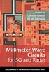 Millimeter-Wave Circuits for 5G and Radar (The Cambridge RF and Microwave Engineering Series) (English Edition)