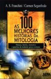 As 100 Melhores Histrias da Mitologia