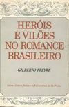 Heris e viles no romance brasileiro