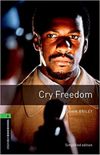 Oxford Bookworms Library: Stage 6: Cry Freedom