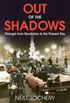 Out of the Shadows: Portugal from Revolution to the Present Day