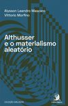 Althusser e o materialismo aleatrio