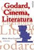 Godard, Cinema, Literatura